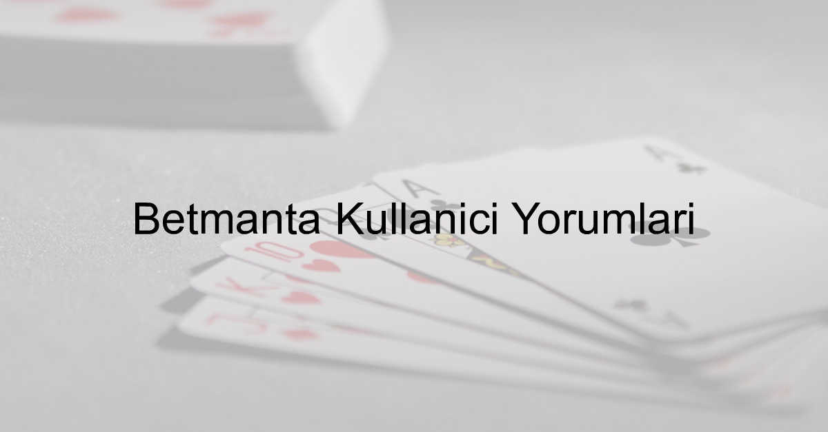 Betmanta Kullanıcı Yorumları 1 Betmanta kullanıcı yorumları